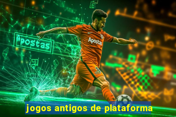 jogos antigos de plataforma